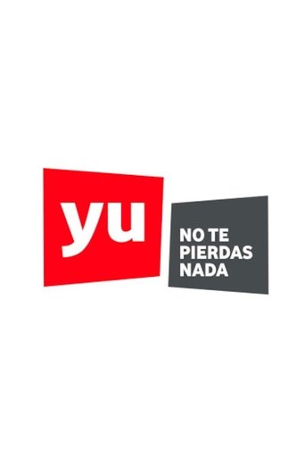 Yu, no te pierdas nada Poster of Yu, no te pierdas nada