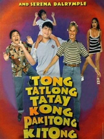 Tong Tatlong Tatay Kong Pakitong Kitong Poster of Tong Tatlong Tatay Kong Pakitong Kitong