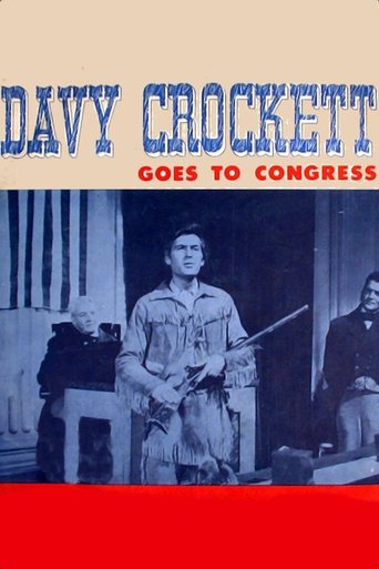 Davy Crockett Goes to Congress Poster of Davy Crockett Goes to Congress