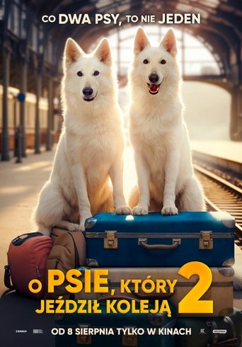 O psie, który jeździł koleją 2 Poster of O psie, który jeździł koleją 2