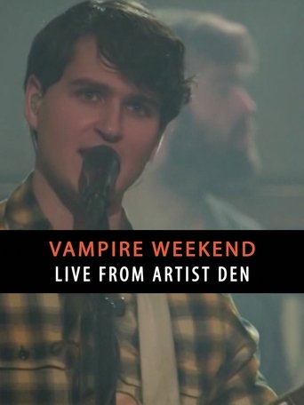 Vampire Weekend: Live from The Artists Den Poster of Vampire Weekend: Live from The Artists Den