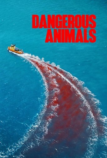 Dangerous Animals Poster of Dangerous Animals