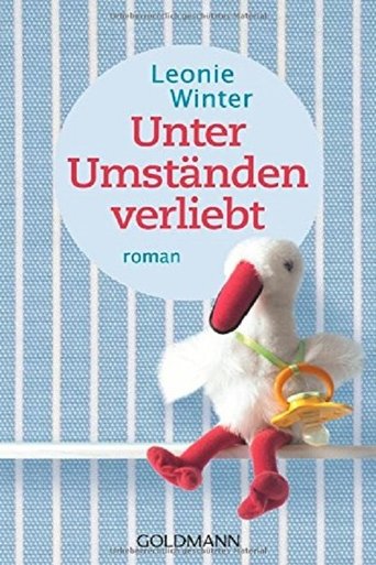 Unter Umständen verliebt Poster of Unter Umständen verliebt