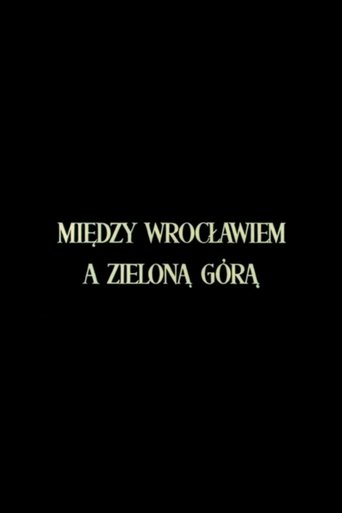 Between Wrocław and Zielona Góra Poster of Between Wrocław and Zielona Góra