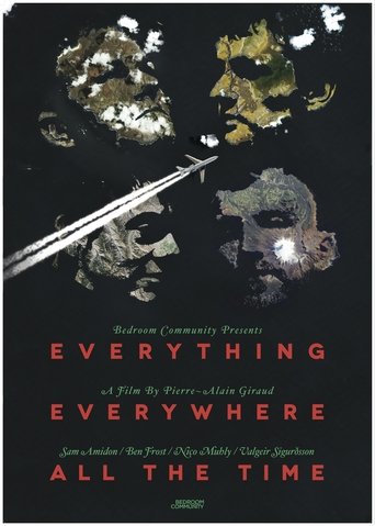Everything, Everywhere, All the Time Poster of Everything, Everywhere, All the Time