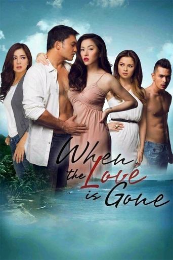 When the Love Is Gone Poster of When the Love Is Gone