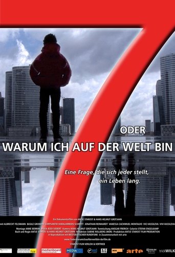 7 oder warum ich auf der Welt bin Poster of 7 oder warum ich auf der Welt bin