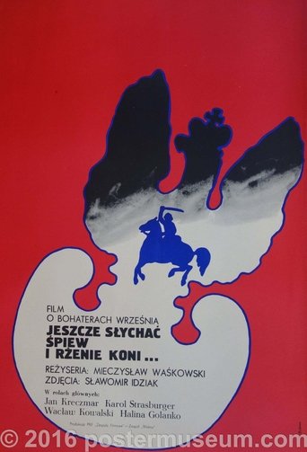 Jeszcze słychać śpiew. I rżenie koni... Poster of Jeszcze słychać śpiew. I rżenie koni...