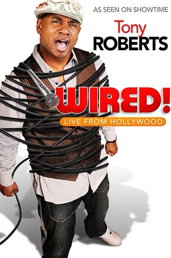 Tony Roberts: Wired! Poster of Tony Roberts: Wired!