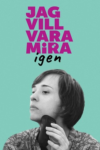 Jag vill vara Mira igen Poster of Jag vill vara Mira igen