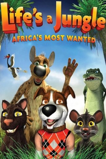Life's a Jungle: Africa's Most Wanted Poster of Life's a Jungle: Africa's Most Wanted
