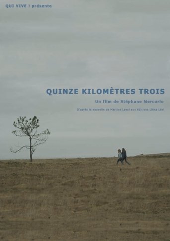 Quinze kilomètres trois Poster of Quinze kilomètres trois