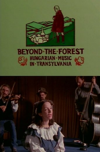 Beyond the Forest: Hungarian Music in Transylvania Poster of Beyond the Forest: Hungarian Music in Transylvania