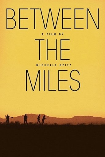 Between the Miles Poster of Between the Miles