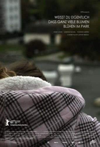 Weisst du eigentlich dass ganz viele Blumen blühen im Park Poster of Weisst du eigentlich dass ganz viele Blumen blühen im Park