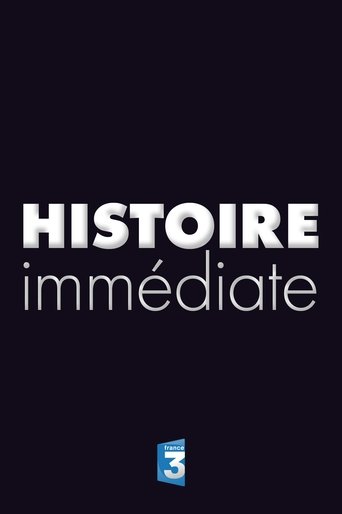 Histoire Immédiate Poster of Histoire Immédiate