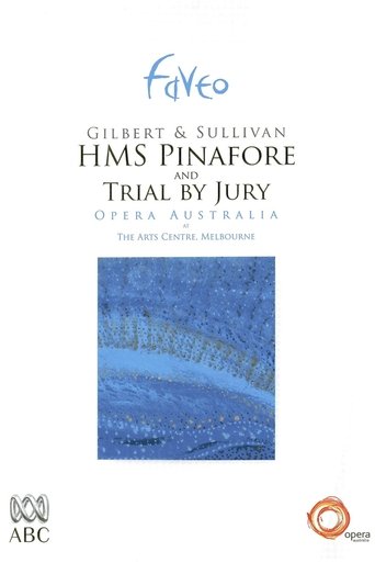 H.M.S. Pinafore and Trial By Jury Poster of H.M.S. Pinafore and Trial By Jury