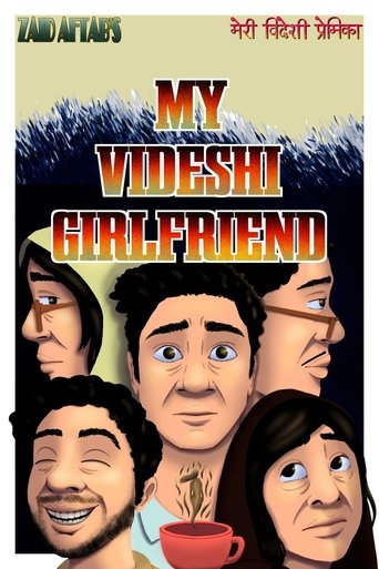 My Videshi Girlfriend Poster of My Videshi Girlfriend