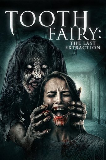 Tooth Fairy: The Last Extraction Poster of Tooth Fairy: The Last Extraction