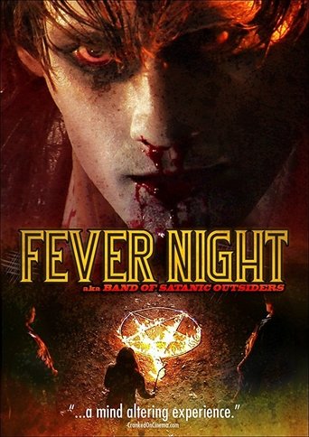 Fever Night: AKA Band of Satanic Outsiders Poster of Fever Night: AKA Band of Satanic Outsiders