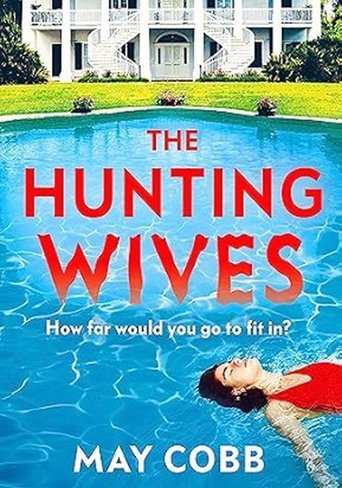 The Hunting Wives Poster of The Hunting Wives