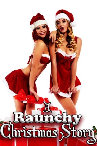 A Raunchy Christmas Story Poster of A Raunchy Christmas Story