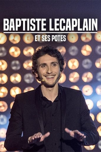 Baptiste Lecaplain et ses potes : Le spectacle Poster of Baptiste Lecaplain et ses potes : Le spectacle