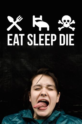 Eat Sleep Die Poster of Eat Sleep Die