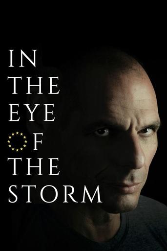 In the Eye of the Storm: The Political Odyssey of Yanis Varoufakis Poster of In the Eye of the Storm: The Political Odyssey of Yanis Varoufakis