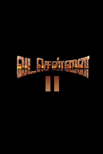 Vada Chennai II : Anbuvin Ezhichi Poster of Vada Chennai II : Anbuvin Ezhichi