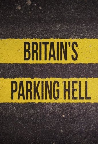 Britain's Parking Hell Poster of Britain's Parking Hell