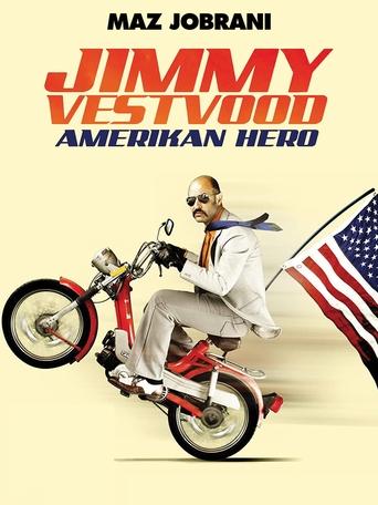 Jimmy Vestvood: Amerikan Hero Poster of Jimmy Vestvood: Amerikan Hero