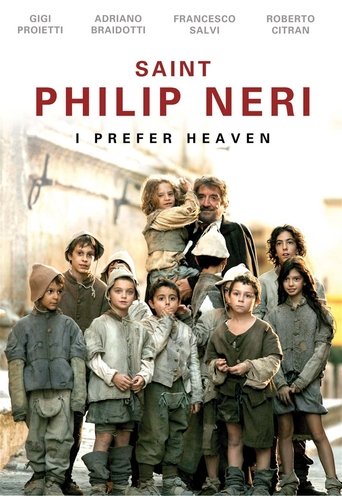 Saint Philip Neri: I Prefer Heaven Poster of Saint Philip Neri: I Prefer Heaven