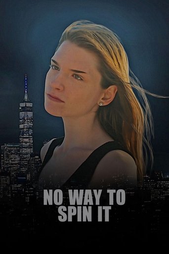 No Way To Spin It Poster of No Way To Spin It