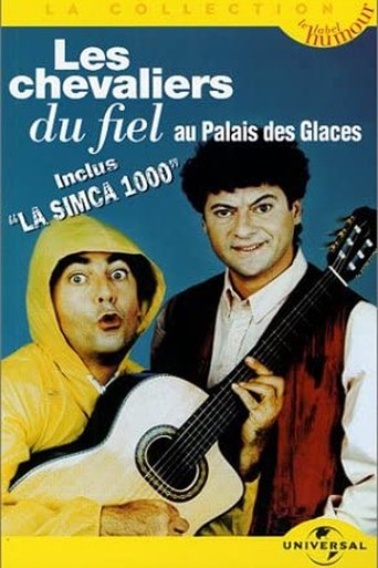 Les Chevaliers du Fiel : Au Palais des Glaces Poster of Les Chevaliers du Fiel : Au Palais des Glaces