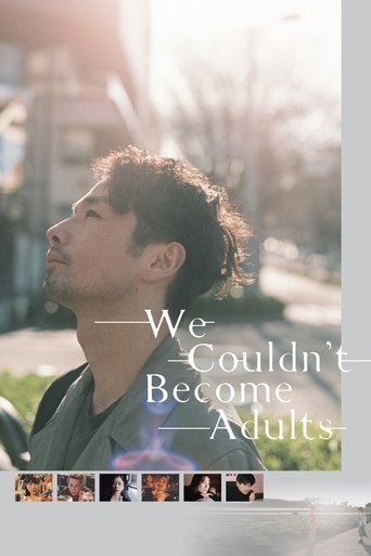 We Couldn't Become Adults Poster of We Couldn't Become Adults
