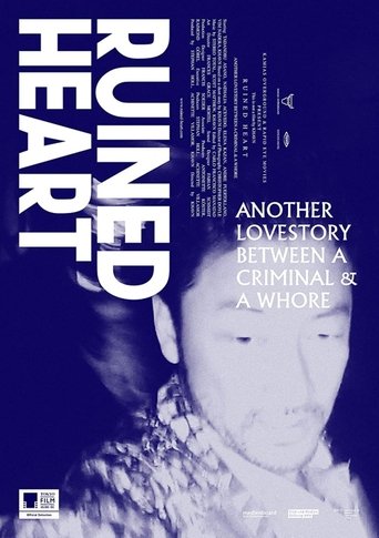 Ruined Heart: Another Love Story Between a Criminal & a Whore Poster of Ruined Heart: Another Love Story Between a Criminal & a Whore