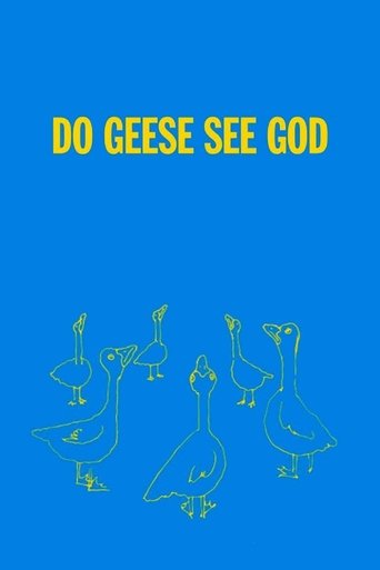 Do Geese See God Poster of Do Geese See God