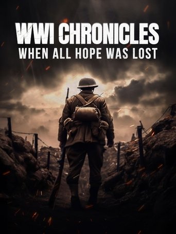 WWI Chronicles: When All Hope Was Lost Poster of WWI Chronicles: When All Hope Was Lost