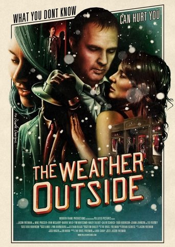 The Weather Outside Poster of The Weather Outside