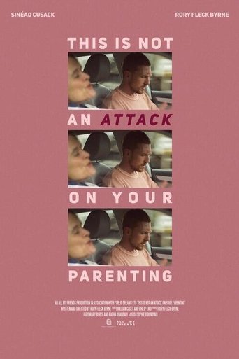 This Is Not An Attack On Your Parenting Poster of This Is Not An Attack On Your Parenting