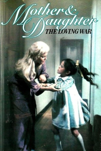 Mother and Daughter: The Loving War Poster of Mother and Daughter: The Loving War