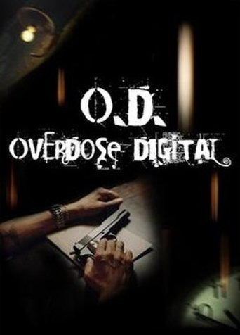 O.D. Overdose Digital Poster of O.D. Overdose Digital