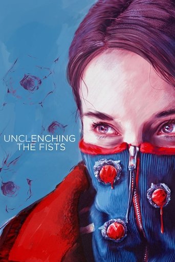 Unclenching the Fists Poster of Unclenching the Fists