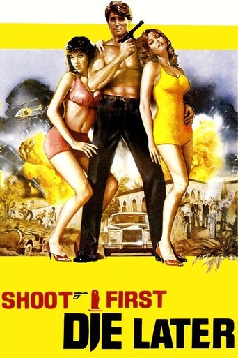 Shoot First, Die Later Poster of Shoot First, Die Later