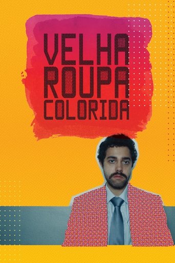 Velha Roupa Colorida Poster of Velha Roupa Colorida