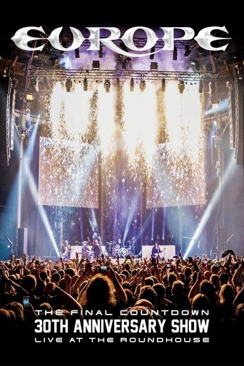 Europe: The Final Countdown 30th Anniversary Show - Live at the Roundhouse Poster of Europe: The Final Countdown 30th Anniversary Show - Live at the Roundhouse