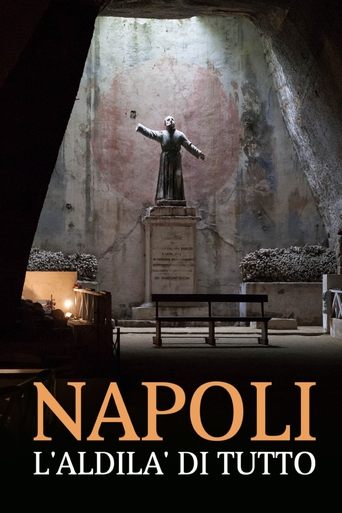 Napoli, l'aldilà di tutto Poster of Napoli, l'aldilà di tutto