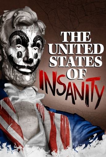 The United States of Insanity Poster of The United States of Insanity