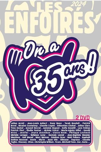 Les Enfoirés 2024 - On a 35 ans ! Poster of Les Enfoirés 2024 - On a 35 ans !